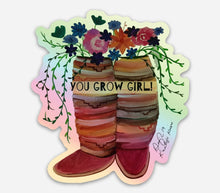 Load image into Gallery viewer, You Grow Girl Sticker